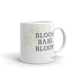 Load image into Gallery viewer, Bloom Babe Bloom Mug
