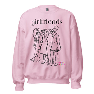 Girlfriends Sweatshirt