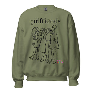 Girlfriends Sweatshirt