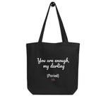 Load image into Gallery viewer, You Are Enough Tote Bag
