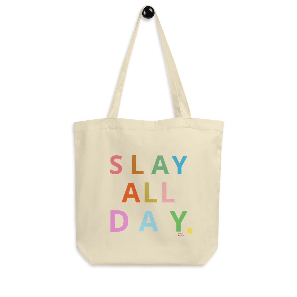 Slay All Day Tote Bag
