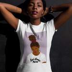 Load image into Gallery viewer, Black Women Matter T-Shirt
