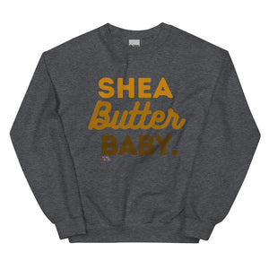 Shea Butter Baby Sweatshirt