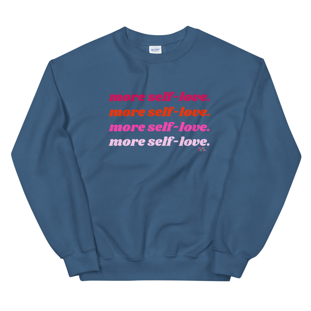 More Self-Love Sweatshirt