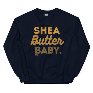 Shea Butter Baby Sweatshirt