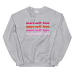 Load image into Gallery viewer, More Self-Love Sweatshirt
