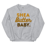 Load image into Gallery viewer, Shea Butter Baby Sweatshirt
