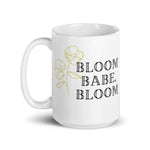 Load image into Gallery viewer, Bloom Babe Bloom Mug
