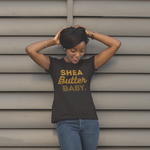 Load image into Gallery viewer, Shea Butter Baby T-Shirt

